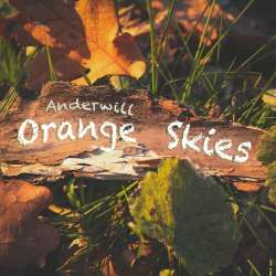 Anderwill-Orange Skies