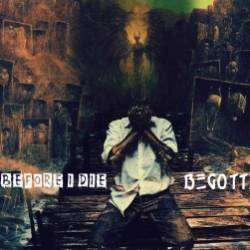 Before i die-BEGOTTEN