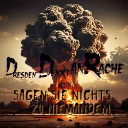 DDR. Dresden Denkt an Rache - Sagen Sie nichts zu niemandem 