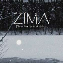 Fllavor feat Inside of Melissa -ZIMA