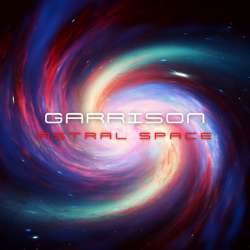 GARRISON - Astral Space