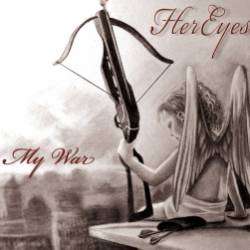 HerEyes-A ray of light My War - pt1