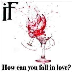 IN FALL-How can you fall in love