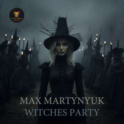 Max Martynyuk - Witches Party