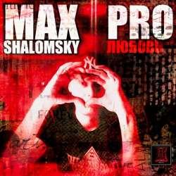 Max Shalomsky-PROЛЮБОВЬ
