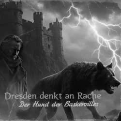  Dresden Denkt an Rache - Der-Hund-Der-Baskervilles