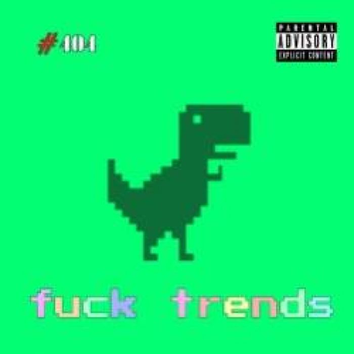 404-Fuck Trends