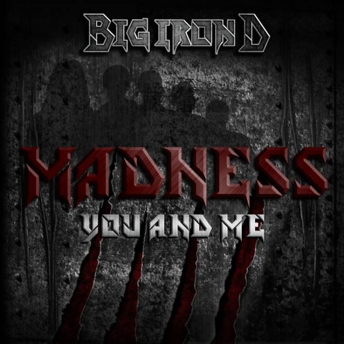 Big Iron D-You and Me