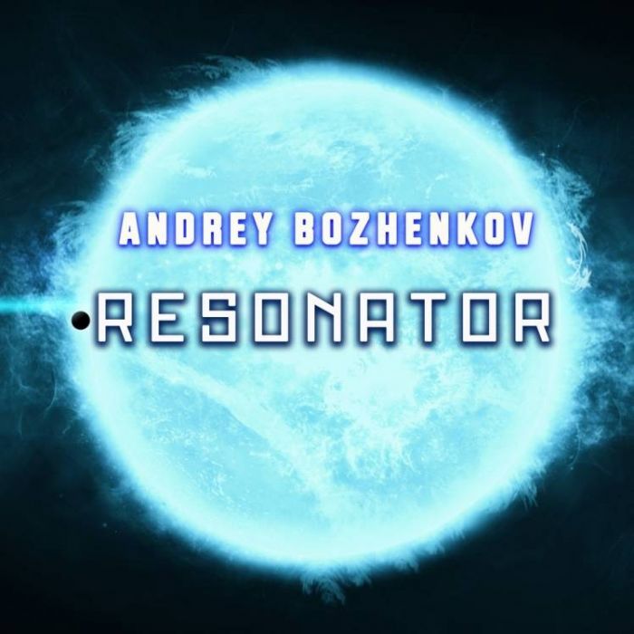 Dj Andrey Bozhenkov-Resonator