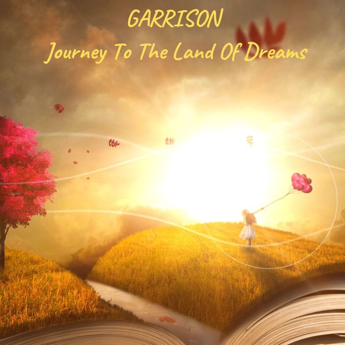GARRISON - A Journey Into The World Of Dreams