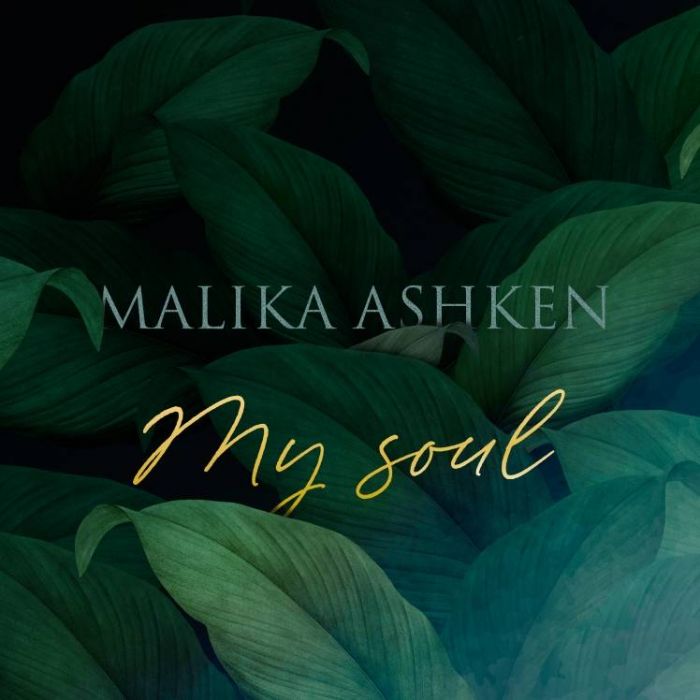 Malika Ashken-My soul