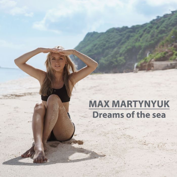 Max Martynyuk - Dreams of the sea